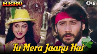 Tu Mera Jaanu Hai  Hero  Anuradha Paudwal Manhar  Jackie Meenakshi  80s Hindi Hit Songs [upl. by Aikcin]