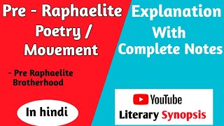 Pre  Raphaelite Poetry  Movement Brotherhood Explanation With Complete Notes [upl. by Kandace]