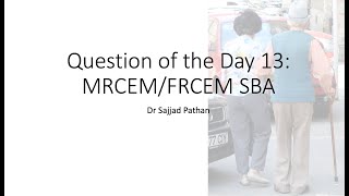 Question of the Day 13 MRCEMFRCEM SLO 1 [upl. by Oicnaneb]