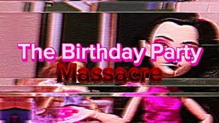 The Birthday Party Massacre Full Movie [upl. by Leschen]