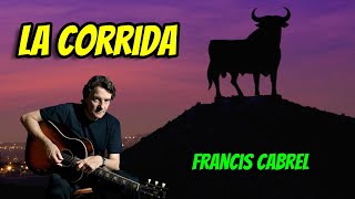 La Corrida  Francis Cabrel VO avec Paroles FrenchEnglish Subtitles [upl. by Nhguav]