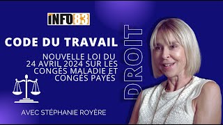 Congés maladie  ce que vous devez savoir sur la loi du 22 avril 2024 du Code du Travail [upl. by Nolrah192]