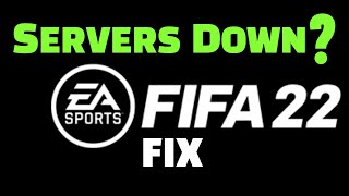 FIFA 22 SERVERS DOWN  EA Servers Down FIFA 22 [upl. by Hump]