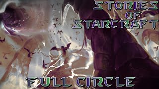 Zerg FINALE Episode 10 Full Circle  Stories of Starcraft [upl. by Halstead]