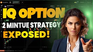 IQ Option 2 Minute Strategy EXPOSED [upl. by Iderf]