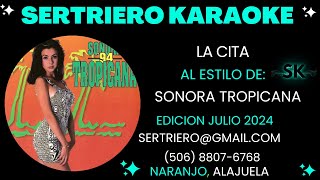 LA CITA  SONORA TROPICANA DUO DEMO SERTRIERO KARAOKE [upl. by Attenoj992]