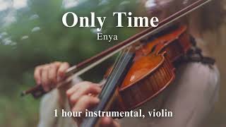 Enya  Only Time YouTube  1 hour violin for relaxation stress relief study sleep [upl. by Asseret]