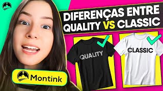 Qual a diferença entre a Camiseta Quality e Camiseta Classic da Montink [upl. by Bartholomew]