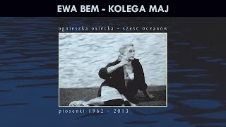 Ewa Bem  Kolega maj [upl. by Hnahc]