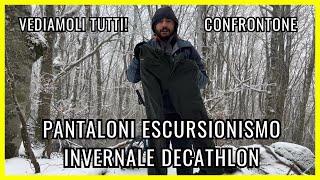 Pantaloni da escursionismo invernale in Decathlon Vediamoli tutti [upl. by Nagrom685]