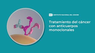 Tratamiento del cáncer con anticuerpos monoclonales [upl. by Yarazed]