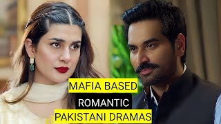 Top 8 Mafia Based Romantic Pakistani Dramas [upl. by Adnahs]