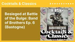 Besieged at Battle of the Bulge Band of Brothers Ep 6 Bastogne  Season 6 Ep 10 [upl. by Osnerol]