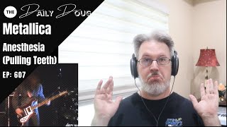 Classical Composer Reacts to METALLICA Anesthesia Pulling Teeth  Live featuring Cliff Burton [upl. by Arriec]