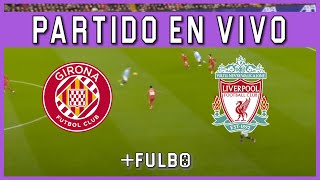 🚨 GIRONA vs LIVERPOOL EN VIVO 🔥 JUEGA LUIS DÍAZ vs YASER ASPRILLA 🏆 UEFA CHAMPIONS LEAGUE [upl. by Mandi]