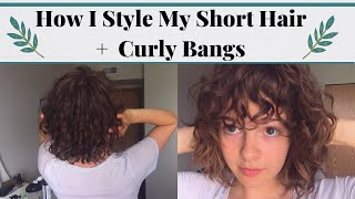 How I Style My Short Hair  Curly Bangs [upl. by Aronson444]