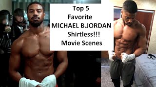 Top 5 Favorite Michael B Jordan Shirtless Movie Scenes [upl. by Harris]