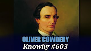 Why Was Oliver Cowdery Excommunicated from the Church Knowhy 603 [upl. by Barraza]