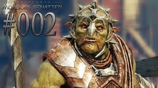 MITTELERDE MORDORS SCHATTEN 002 Sklaventreiber ★ Lets Play Mittelerde Mordors Schatten Deutsch [upl. by Corabel]