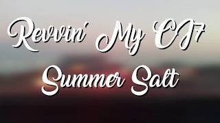 Summer Salt  Revvin My CJ7 Lyrics Video [upl. by Delphinia836]