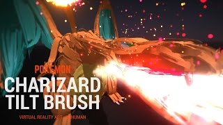 Pokemon Google Tilt Brush Charizard [upl. by Olifoet212]