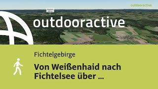 Interaktives 3D Video Von Weißenhaid nach Fichtelsee über Haberstein [upl. by Hendrika]