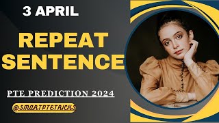 PTE Repeat Sentence  April 2024MOST REPEATED IN EXAMS PREDICTION [upl. by Caritta772]