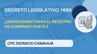 Decreto Legislativo 1669 ¿Ahora SUNAT hará el Registro de Compras [upl. by Ylebmik]