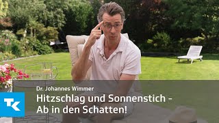 Hitzschlag amp Sonnenstich I Dr Johannes Wimmer [upl. by Spike]