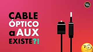 Cable Óptico a Aux Jack Ya Existe [upl. by Best621]