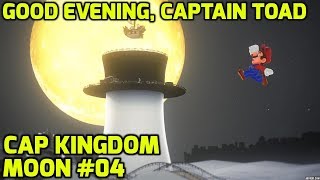 Super Mario Odyssey  Cap Kingdom Moon 04  Good Evening Captain Toad [upl. by Sharron]