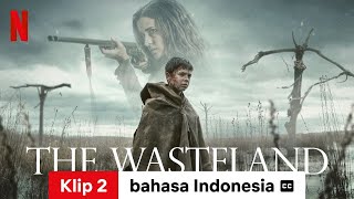 The Wasteland Klip 2 dengan subtitle  Trailer bahasa Indonesia  Netflix [upl. by Nyl]