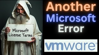 Windows Cannot Find The Microsoft Software License Terms  VMWare [upl. by Akeemaj832]