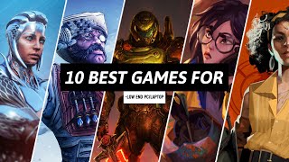 10 BEST GAMES FOR LOW END PCLAPTOP YOU SHOULD MUST PLAY [upl. by Monney]