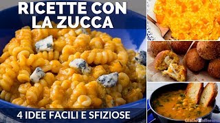 RICETTE CON LA ZUCCA 4 IDEE FACILI E VELOCI [upl. by Joline256]