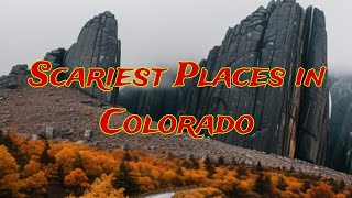 Scariest Places in Colorado True Scary Stories [upl. by Boniface]