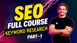 SEO Keyword Research Tutorial Part 1  SEO Full Course [upl. by Aerdied]