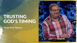 Learn How To Trust Gods Timing with Rick Warren [upl. by Oicapot]