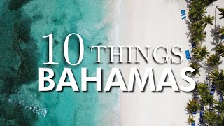 Top 10 Things To Do in Bahamas [upl. by Snahc]