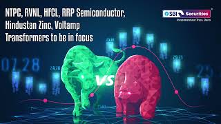 NTPC RVNL HFCL RRP Semiconductor Hindustan Zinc Voltamp Transformers to be in focus [upl. by Donna92]