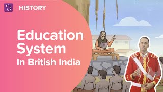 Education System In British India  Class 8  History  Learn With BYJUS [upl. by Liek714]