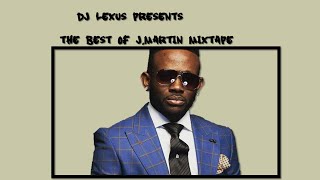 DJ Lexus The best of J  martins Mixtape [upl. by Ameline342]