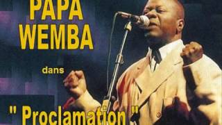 Proclamation PAPA WEMBA 1985 wwwtopafricamagazinenet [upl. by Adaval]