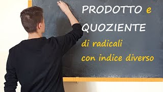 Prodotto e quoziente di radicali con indice diverso [upl. by Ibby]