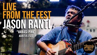 Jason Ranti  Variasi Pink Live at The Sounds Project 2022 [upl. by Llenyl]