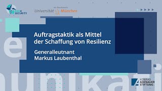 Auftragstaktik als Mittel der Schaffung von Resilienz – Generalleutnant Markus Laubenthal [upl. by Artnoed]