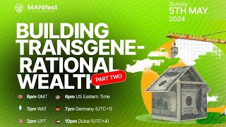 Building Transgenerational Wealth with Niyi Adesanya  Part Two [upl. by Ecyaj]