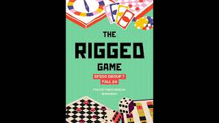 SF 505 Group 7 The Rigged Game [upl. by Durrej]