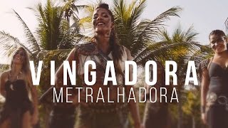 Banda Vingadora  Metralhadora Clipe Oficial [upl. by Marfe]