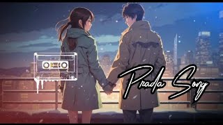 Prada Song  Lofi Song 🎧 [upl. by Cuthburt]